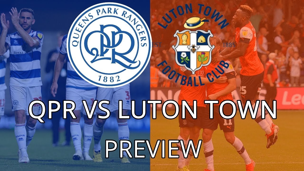 Chutogel Daftar Terbaru – Luton vs QPR Preview Pertandingan Championship